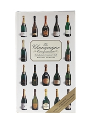 The Champagne Companion The Authoritative Connoisseur's Guide Michael Edwards