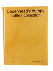 Cadenhead's Dumpy Bottles Collection Ronald A Bouman - 2003 