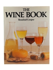 The Wine Book - A Guide to Choosing and Enjoying Wine Rosalind Cooper 