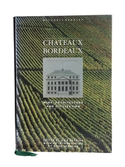 Chateaux Bordeaux - Wine, Architecture and Civilization