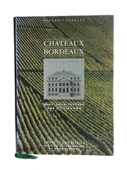 Chateaux Bordeaux - Wine, Architecture and Civilization First English Edition Edited by Jean Dethier