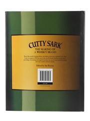 Cutty Sark: The Making of a Whisky Brand Ian Buxton 