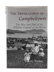 The Distilleries Of Campbeltown David Stirk 