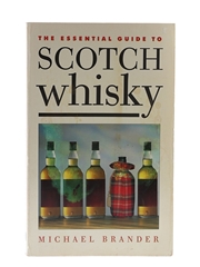 The Essential Guide To Scotch Whisky