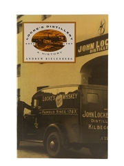 Locke's Distillery - A History Andrew Bielenberg 
