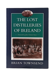 The Lost Distilleries Of Ireland