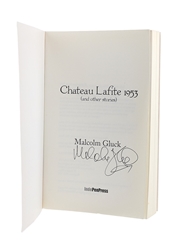 Chateau Lafite 1953 And Other Stories Malcolm Gluck - Signed Copy, Published 2010 