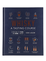 Whisky: A Tasting Course Eddie Ludlow 