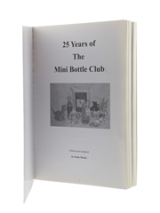 25 Years Of The Mini Bottle Club Jacky Drake, Foreword by Jim Murray 