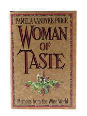 Woman Of Taste - Memoirs From The Wine World First Edition 1990 - Signed Copy Pamela Vandyke-Price