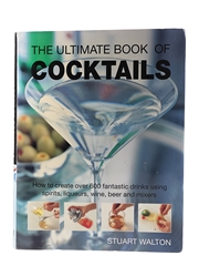 The Ultimate Book Of Cocktails Stuart Walton - Published 2003 