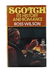 Scotch - Its History And Romance