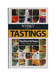 Whisky Magazine Tastings - The First 10 Years
