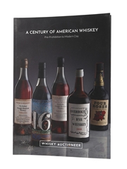 A Century Of American Whiskey Whisky Auctioneer - 2021 