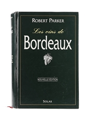 Les Vins De Bordeaux - French Edition Published 1999 Robert Parker