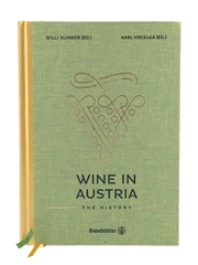 Wine In Austria - The History Willi Klinger & Karl Vocelka First Edition, Published 2019