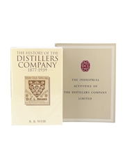 The Industrial Activities Of The Distillers Company Limited DCL 1877-1957 & The History Of The Distillers Company 1877-1939