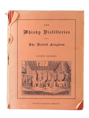 The Whisky Distilleries Of The United Kingdom Alfred Barnard - This Edition Published 1969 