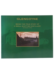 Glengoyne - Being The True Story Of A Small Scottish Distillery Jim Turle 