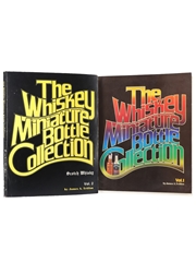 Whiskey Miniature Bottle Collection Volumes I & II James A Triffon 