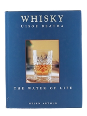 Whisky - Uisge Beatha - The Water Of Life
