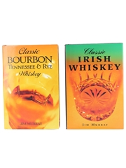 Classic Bourbon Tennessee & Rye Whiskey and Irish Whiskey Jim Murray 