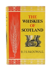 The Whiskies Of Scotland R J S McDowall 