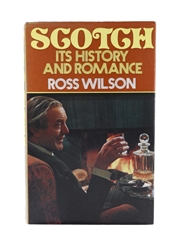 Scotch - Its History And Romance