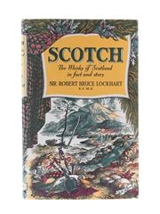 Scotch - The Whisky Of Scotland In Fact And Story