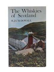 The Whiskies Of Scotland R J S McDowall 