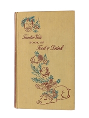 Trader Vic's Book Of Food & Drink Published 1946 - Signed By Trader Vic 