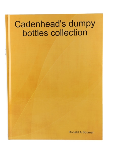 Cadenhead's Dumpy Bottles Collection Ronald A Bouman - 2003 