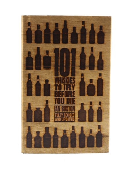 101 Whiskies To Try Before You Die Ian Buxton - 3rd Edition 