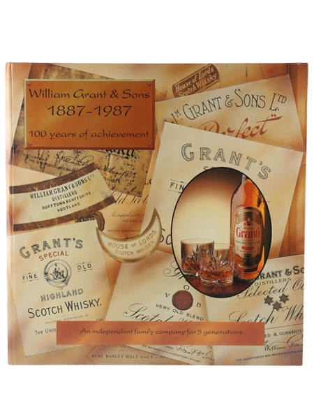 William Grant & Sons 1887-1987 100 Years Of Achievement  