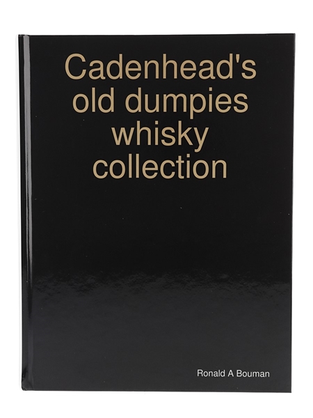 Cadenhead's Old Dumpies Whisky Collection Ronald A Bouman - 2018 