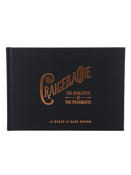 Craigellachie The Romantic And The Pragmatic Dave Broom, Stuart Miller & Sophie Donovan 