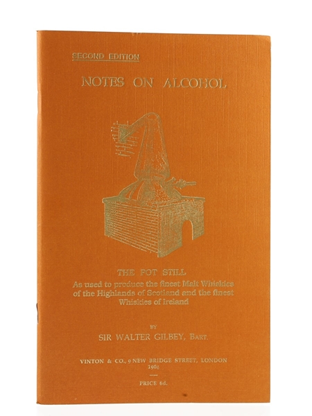 Notes On Alcohol - Second Edition Sir Walter Gilbey 