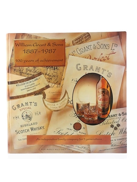 William Grant & Sons 1887-1987 100 Years Of Achievement  