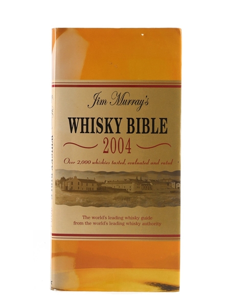 Whisky Bible 2004 First Edition Jim Murray 