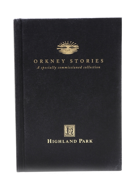 Highland Park Orkney Stories A Specially Commissioned Collection 