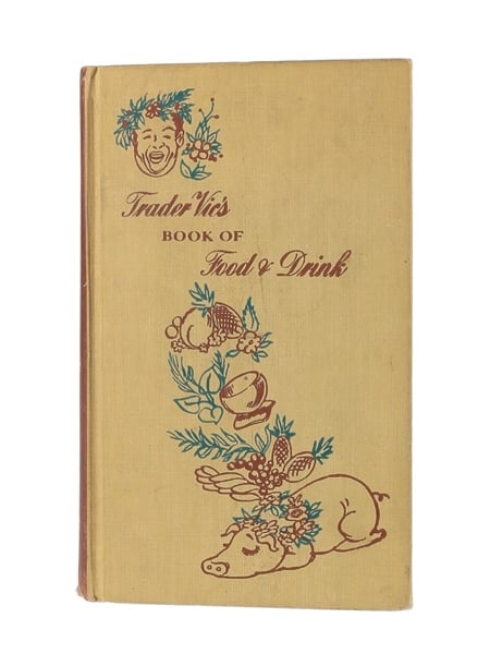 Trader Vic's Book Of Food & Drink Published 1946 - Signed By Trader Vic 