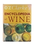 Oz Clarke's Encyclopedia of Wine 1st Edition Oz Clarke