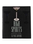 High Spirits A Celebration of Scotch, Bourbon, Cognac and More... H. Paul Jeffers