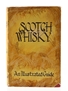 Scotch Whisky - An Illustrated Guide J Marshall Robb - Published 1950 