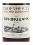 Springbank 1965 Cask 2164 Bottled 1990s - Cadenhead's White Label - Missing Label 70cl / 54.5%