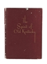 The Spirit Of Old Kentucky James Boone Wilson - 1945 