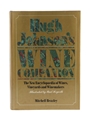Hugh Johnson's Wine Companion - The New Encyclopedia of Wines, Vinyards and Winemakers 1st Edition Hugh Johnson