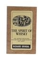 The Spirit Of Whisky Richard Grindal 