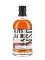 Never Say Die Barrel Strength Whiskey Hand Signed by Martha Dalton 70cl / 54.6%