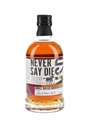 Never Say Die Small Batch Bourbon  70cl / 47.5%